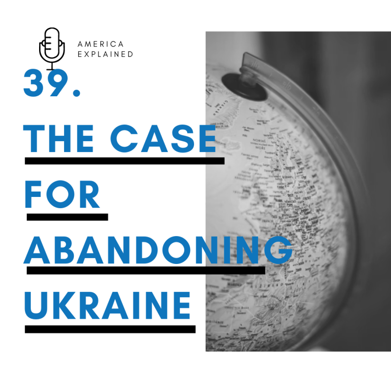 The case for abandoning Ukraine